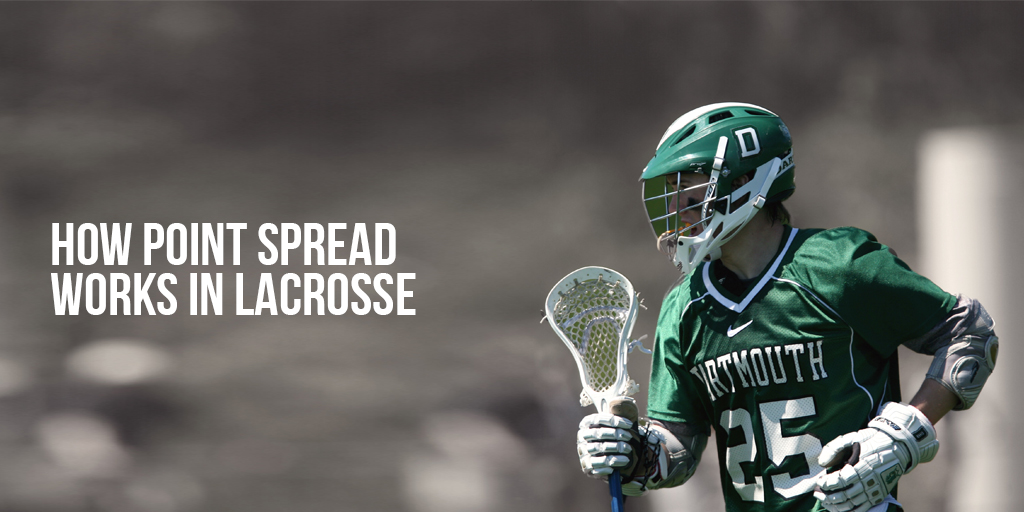 How Point Spread Works in Lacrosse